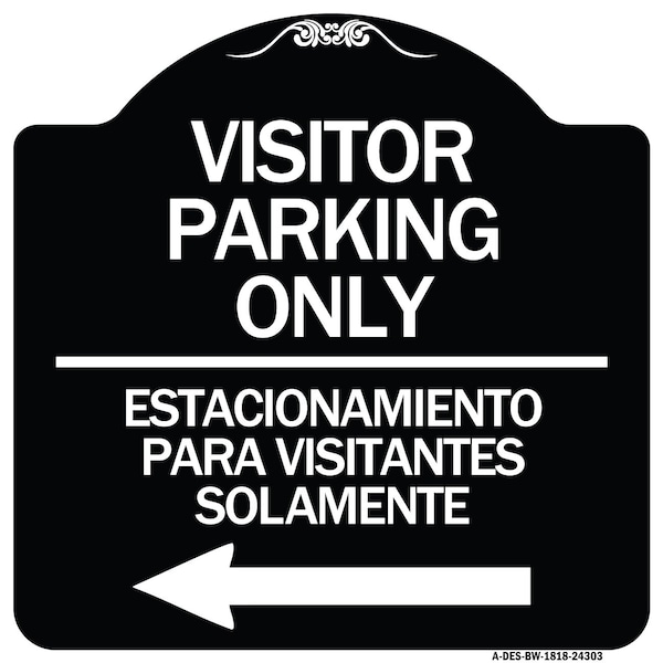 Signmission Bilingual Reserved Parking Visitor Parking Only Estacionamiento Para Visitantes, A-DES-BW-1818-24303 A-DES-BW-1818-24303 - main